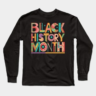 Black History Month Long Sleeve T-Shirt